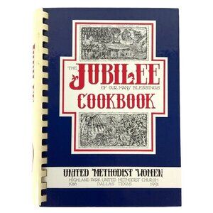 The Jubilee Of Our Many Blessings Cookbook Highland Park UMC 1991 Spiral Bound